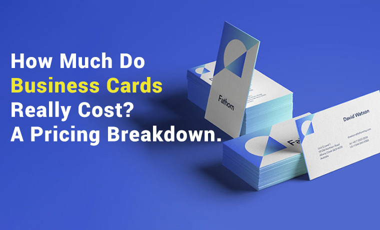 How Much Do Business Cards Really Cost