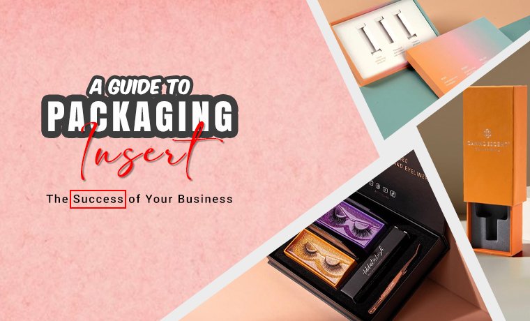 a guide to packaging inserts