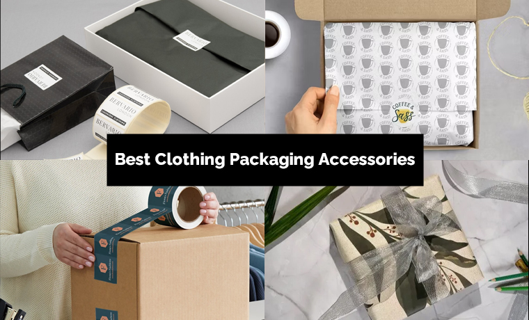 best clothing packaging accessories